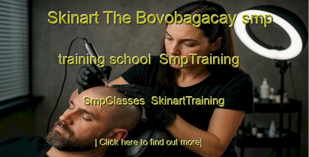 Skinart The Bovobagacay smp training school | SmpTraining | SmpClasses | SkinartTraining-Philippines