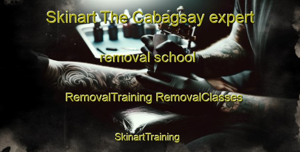 Skinart The Cabagsay expert removal school | #RemovalTraining #RemovalClasses #SkinartTraining-Philippines