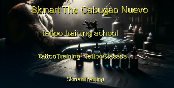 Skinart The Cabugao Nuevo tattoo training school | TattooTraining | TattooClasses | SkinartTraining-Philippines