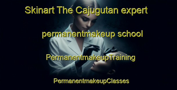 Skinart The Cajugutan expert permanentmakeup school | PermanentmakeupTraining | PermanentmakeupClasses | SkinartTraining-Philippines