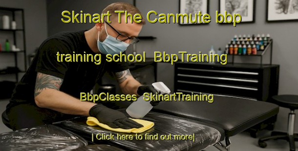 Skinart The Canmute bbp training school | BbpTraining | BbpClasses | SkinartTraining-Philippines