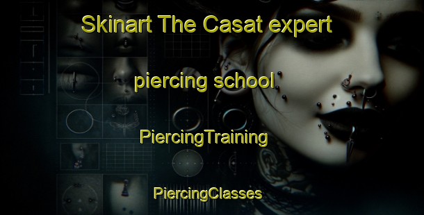 Skinart The Casat expert piercing school | PiercingTraining | PiercingClasses | SkinartTraining-Philippines