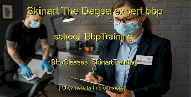 Skinart The Dagsa expert bbp school | BbpTraining | BbpClasses | SkinartTraining-Philippines
