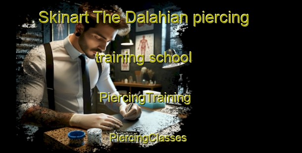 Skinart The Dalahian piercing training school | PiercingTraining | PiercingClasses | SkinartTraining-Philippines