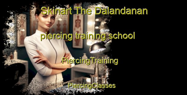 Skinart The Dalandanan piercing training school | PiercingTraining | PiercingClasses | SkinartTraining-Philippines