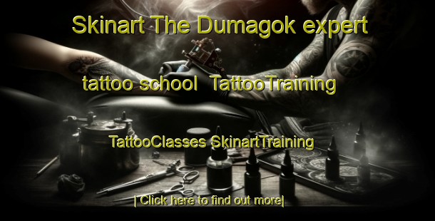 Skinart The Dumagok expert tattoo school | #TattooTraining #TattooClasses #SkinartTraining-Philippines