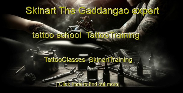 Skinart The Gaddangao expert tattoo school | TattooTraining | TattooClasses | SkinartTraining-Philippines