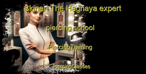 Skinart The Hagnaya expert piercing school | PiercingTraining | PiercingClasses | SkinartTraining-Philippines
