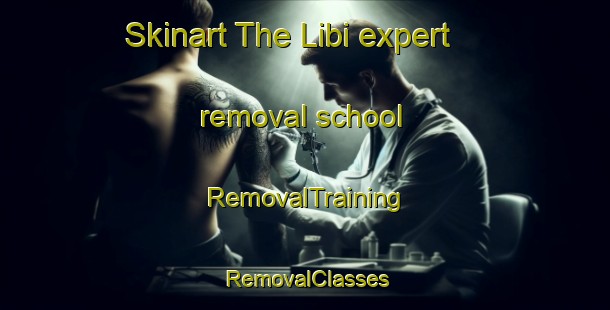 Skinart The Libi expert removal school | RemovalTraining | RemovalClasses | SkinartTraining-Philippines