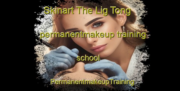 Skinart The Lig Tong permanentmakeup training school | PermanentmakeupTraining | PermanentmakeupClasses | SkinartTraining-Philippines