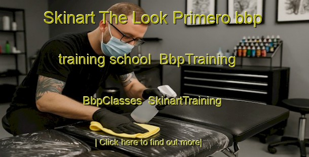 Skinart The Look Primero bbp training school | BbpTraining | BbpClasses | SkinartTraining-Philippines