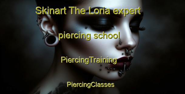 Skinart The Loria expert piercing school | PiercingTraining | PiercingClasses | SkinartTraining-Philippines