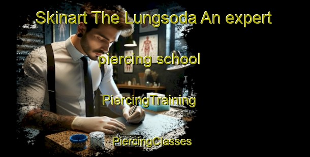 Skinart The Lungsoda An expert piercing school | PiercingTraining | PiercingClasses | SkinartTraining-Philippines