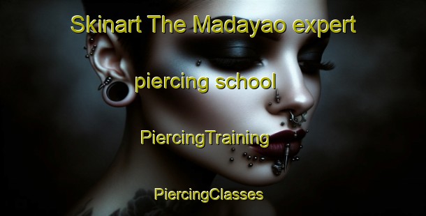 Skinart The Madayao expert piercing school | PiercingTraining | PiercingClasses | SkinartTraining-Philippines
