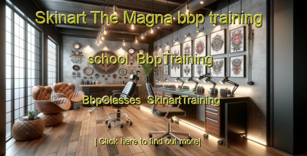 Skinart The Magna bbp training school | BbpTraining | BbpClasses | SkinartTraining-Philippines