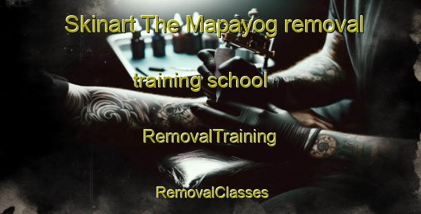 Skinart The Mapayog removal training school | RemovalTraining | RemovalClasses | SkinartTraining-Philippines