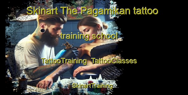 Skinart The Pagamikan tattoo training school | TattooTraining | TattooClasses | SkinartTraining-Philippines