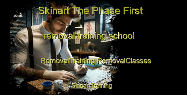 Skinart The Phase First removal training school | #RemovalTraining #RemovalClasses #SkinartTraining-Philippines