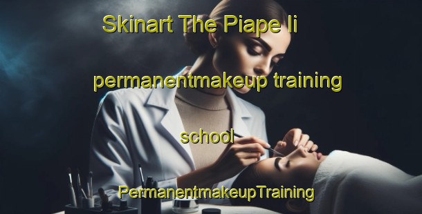 Skinart The Piape Ii permanentmakeup training school | PermanentmakeupTraining | PermanentmakeupClasses | SkinartTraining-Philippines