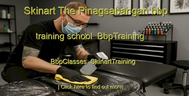 Skinart The Pinagsabangan bbp training school | BbpTraining | BbpClasses | SkinartTraining-Philippines