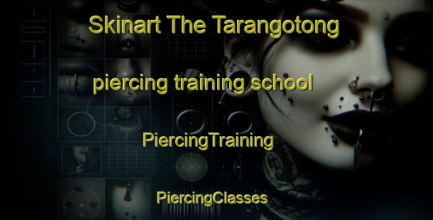 Skinart The Tarangotong piercing training school | PiercingTraining | PiercingClasses | SkinartTraining-Philippines