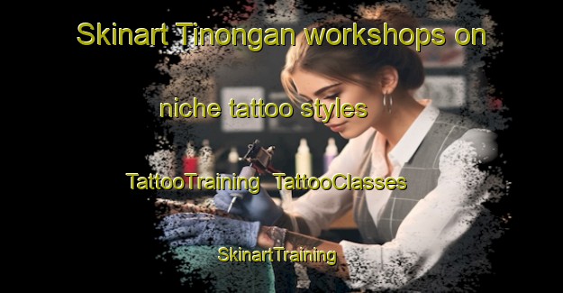 Skinart Tinongan workshops on niche tattoo styles | TattooTraining | TattooClasses | SkinartTraining-Philippines