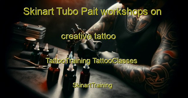 Skinart Tubo Pait workshops on creative tattoo | #TattooTraining #TattooClasses #SkinartTraining-Philippines