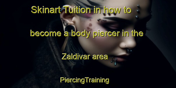 Skinart Tuition in how to become a body piercer in the Zaldivar area | PiercingTraining | PiercingClasses | SkinartTraining-Philippines