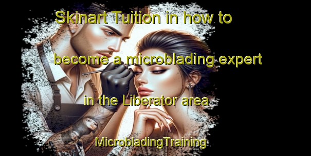 Skinart Tuition in how to become a microblading expert in the Liberator area | MicrobladingTraining | MicrobladingClasses | SkinartTraining-Philippines