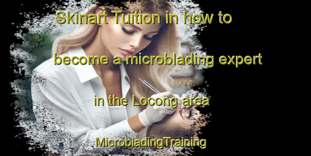 Skinart Tuition in how to become a microblading expert in the Locong area | MicrobladingTraining | MicrobladingClasses | SkinartTraining-Philippines
