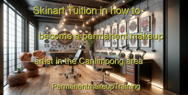 Skinart Tuition in how to become a permanent makeup artist in the Canlimpong area | PermanentmakeupTraining | PermanentmakeupClasses | SkinartTraining-Philippines