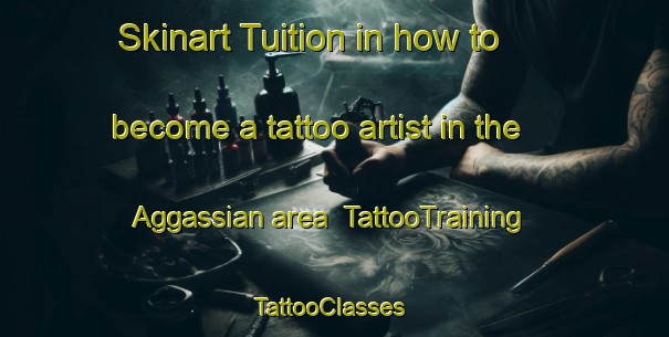 Skinart Tuition in how to become a tattoo artist in the Aggassian area | TattooTraining | TattooClasses | SkinartTraining-Philippines