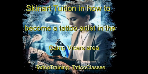 Skinart Tuition in how to become a tattoo artist in the Camp Vicars area | TattooTraining | TattooClasses | SkinartTraining-Philippines