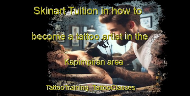Skinart Tuition in how to become a tattoo artist in the Kapimpiran area | TattooTraining | TattooClasses | SkinartTraining-Philippines