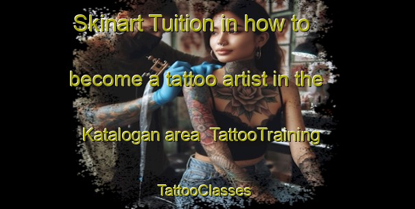 Skinart Tuition in how to become a tattoo artist in the Katalogan area | TattooTraining | TattooClasses | SkinartTraining-Philippines
