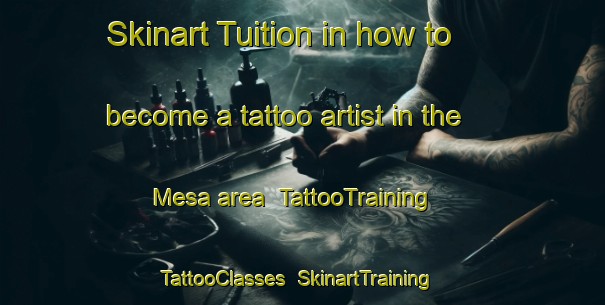 Skinart Tuition in how to become a tattoo artist in the Mesa area | TattooTraining | TattooClasses | SkinartTraining-Philippines
