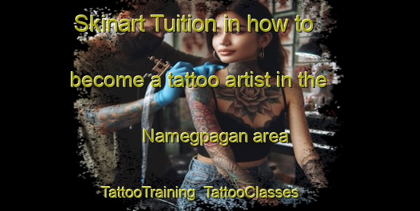 Skinart Tuition in how to become a tattoo artist in the Namegpagan area | TattooTraining | TattooClasses | SkinartTraining-Philippines