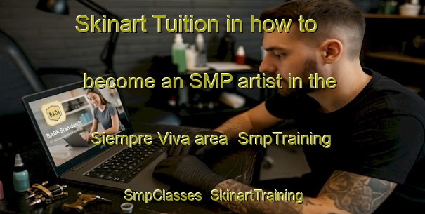 Skinart Tuition in how to become an SMP artist in the Siempre Viva area | SmpTraining | SmpClasses | SkinartTraining-Philippines