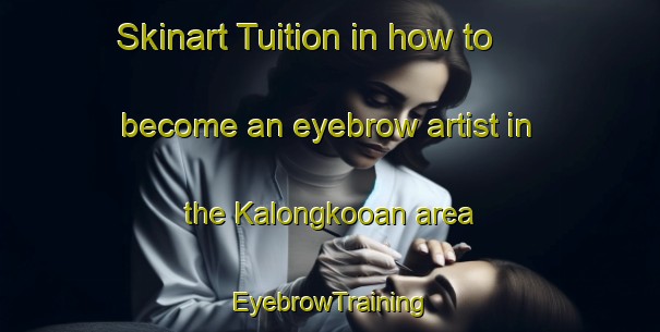 Skinart Tuition in how to become an eyebrow artist in the Kalongkooan area | EyebrowTraining | EyebrowClasses | SkinartTraining-Philippines