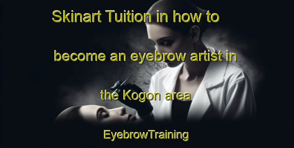 Skinart Tuition in how to become an eyebrow artist in the Kogon area | EyebrowTraining | EyebrowClasses | SkinartTraining-Philippines