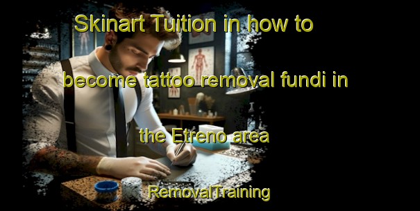 Skinart Tuition in how to become tattoo removal fundi in the Etreno area | RemovalTraining | RemovalClasses | SkinartTraining-Philippines