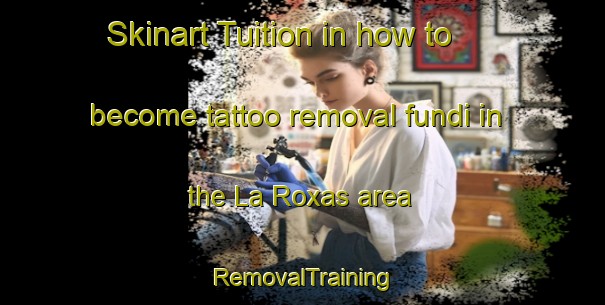 Skinart Tuition in how to become tattoo removal fundi in the La Roxas area | RemovalTraining | RemovalClasses | SkinartTraining-Philippines