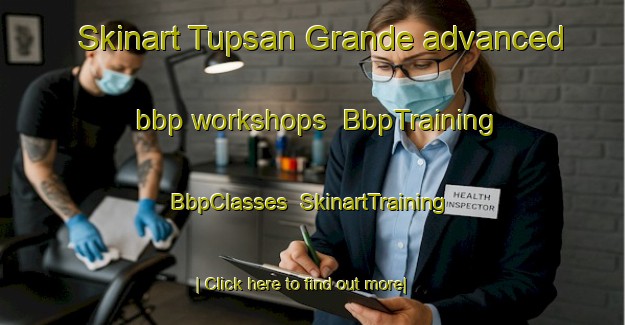 Skinart Tupsan Grande advanced bbp workshops | BbpTraining | BbpClasses | SkinartTraining-Philippines