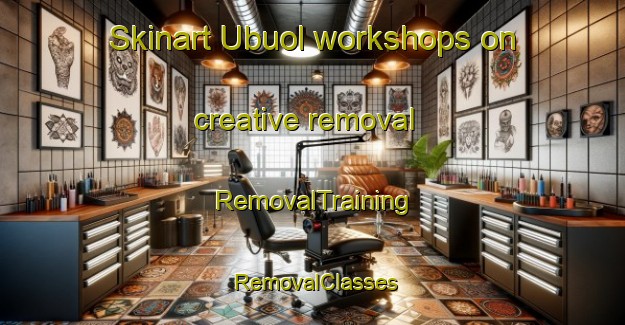 Skinart Ubuol workshops on creative removal | RemovalTraining | RemovalClasses | SkinartTraining-Philippines