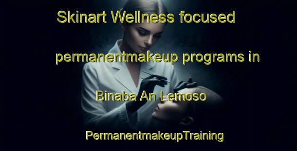 Skinart Wellness-focused permanentmakeup programs in Binaba An Lemoso | #PermanentmakeupTraining #PermanentmakeupClasses #SkinartTraining-Philippines