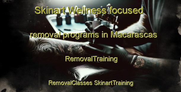 Skinart Wellness-focused removal programs in Macarascas | #RemovalTraining #RemovalClasses #SkinartTraining-Philippines