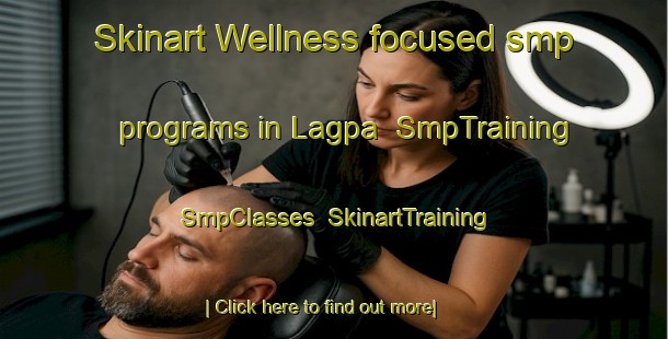 Skinart Wellness-focused smp programs in Lagpa | SmpTraining | SmpClasses | SkinartTraining-Philippines
