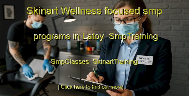 Skinart Wellness-focused smp programs in Latoy | SmpTraining | SmpClasses | SkinartTraining-Philippines