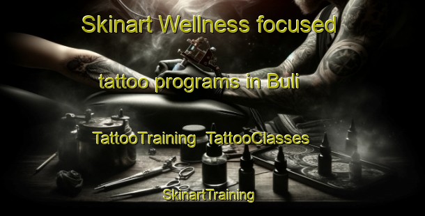 Skinart Wellness-focused tattoo programs in Buli | TattooTraining | TattooClasses | SkinartTraining-Philippines
