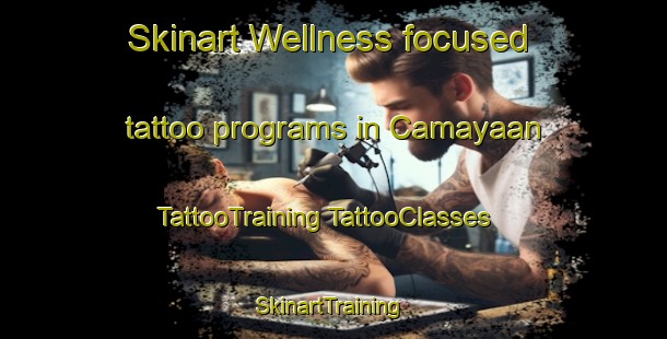 Skinart Wellness-focused tattoo programs in Camayaan | #TattooTraining #TattooClasses #SkinartTraining-Philippines